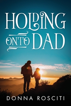 Paperback Holding Onto Dad Book