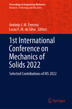Hardcover 1st International Conference on Mechanics of Solids 2022: Selected Contributions of MS 2022 Book