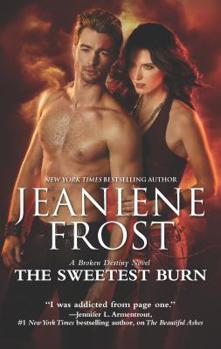 The Sweetest Burn - Book #2 of the Broken Destiny