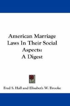 Paperback American Marriage Laws In Their Social Aspects: A Digest Book