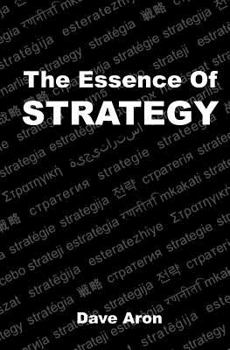 Paperback The Essence of Strategy Book