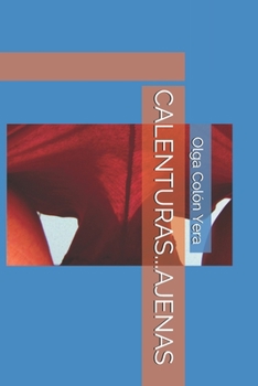 Paperback Calenturas...Ajenas [Spanish] Book