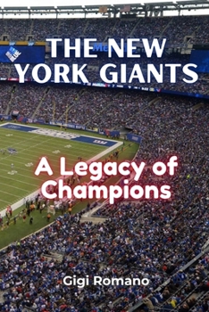 The New York Giants: A Legacy of Champions