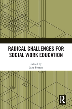 Paperback Radical Challenges for Social Work Education Book