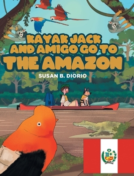 Hardcover Kayak Jack and Amigo Go to the Amazon Book