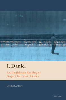 Paperback I, Daniel: An Illegitimate Reading of Jacques Derrida's Envois Book