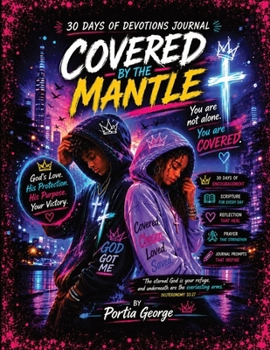 Paperback Covered By The Mantle: You are never alone. You are Covered Book
