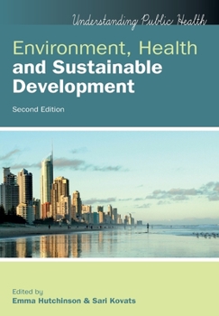 Paperback Environment, Health and Sustainable Development, 2nd Edition Book