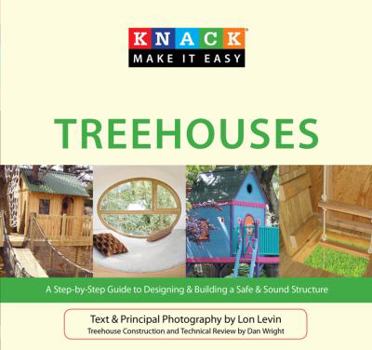 Paperback Treehouses: A Step-By-Step Guide to Designing & Building a Safe & Sound Structure Book