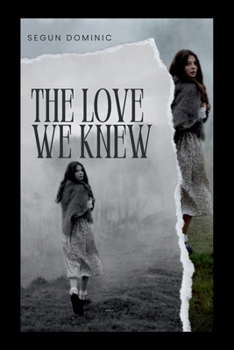 Paperback The Love We Knew Book