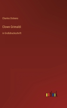 Hardcover Clown Grimaldi: in Großdruckschrift [German] Book