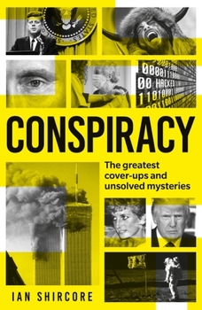 Paperback Conspiracy: The Greatest Cover-Ups and Unsolved Mysteries Book