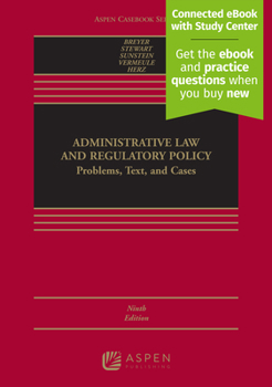 Hardcover Administrative Law and Regulatory Policy: Problems, Text, and Cases [Connected eBook with Study Center] Book