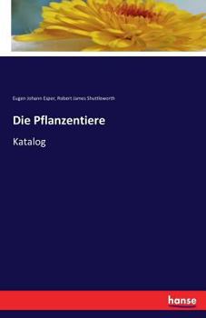 Paperback Die Pflanzentiere: Katalog [German] Book