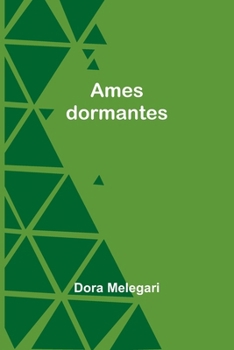 Paperback Ames dormantes [French] Book