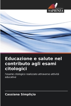Paperback Educazione e salute nel contributo agli esami citologici [Italian] Book