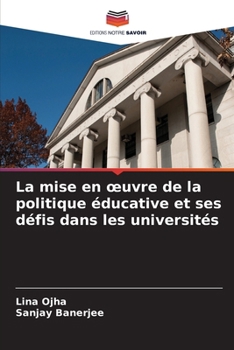 Paperback La mise en oeuvre de la politique éducative et ses défis dans les universités [French] Book