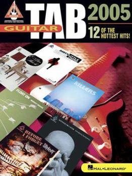 Paperback Guitar Tab 2005: 12 of the Hottest Hits! Book