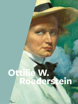 Hardcover Ottilie W. Roederstein: 1859–1937 Book