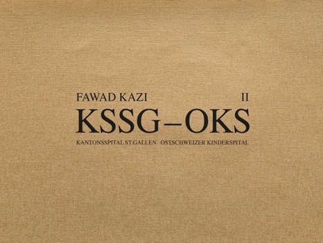 Hardcover Fawad Kazi Kssg--Oks: Volume II: Haus 10 Volume 2 Book