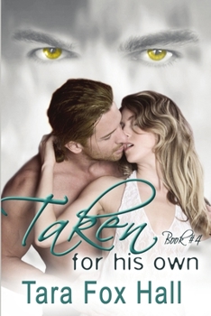 Taken For His Own - Book #4 of the Promise Me