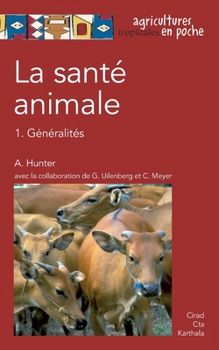 Paperback La santé animale: 1. généralités [French] Book