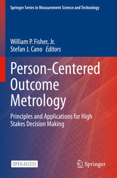 Paperback Person-Centered Outcome Metrology: Principles and Applications for High Stakes Decision Making Book