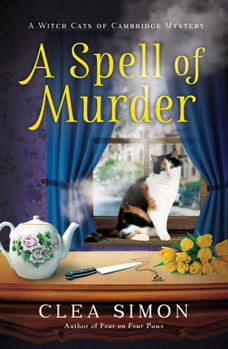 A Spell of Murder - Book #1 of the Witch Cats of Cambridge