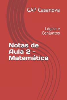 Paperback Notas de Aula 2 - Matemática: Lógica e Conjuntos [Portuguese] Book