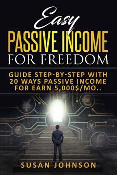 Paperback Easy P&#1072;&#1109;&#1109;iv&#1077; In&#1089;&#1086;m&#1077; for Fr&#1077;&#1077;d&#1086;m: Guid&#1077; St&#1077;&#1088;-b&#1091;-St&#1077;&#1088; wi Book