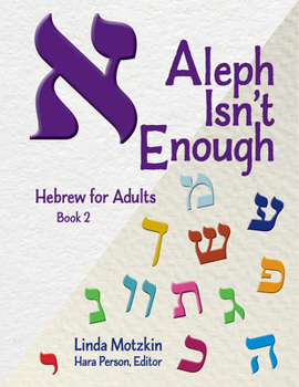 Paperback Aleph Isn't Enough: Hebrew for Adults Book 2 [Hebrew] Book