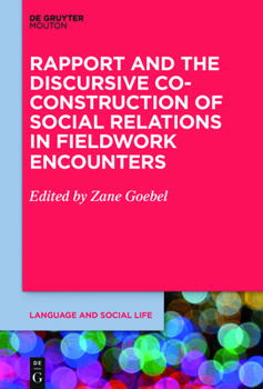 Paperback Rapport and the Discursive Co-Construction of Social Relations in Fieldwork Encounters Book
