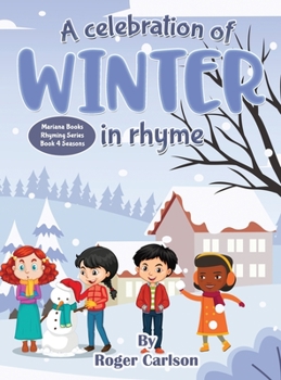 A Celebration of Winter in rhyme - Book #4 of the Mariana Books Rhyming