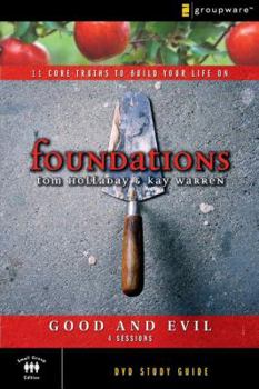 The Good and Evil Study Guide: 11 Core Truths to Build Your Life On - Book  of the Foundations