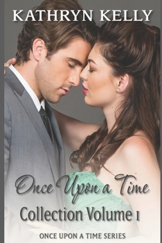 Once Upon a Time Collection Volume One: Twist of Fate, When the Stars Align, Once in a Blue Moon, Once Upon a Christmas - Book  of the Once Upon a Time