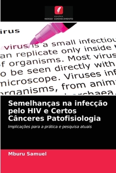 Semelhan?as na infec??o pelo HIV e Certos C?nceres Patofisiologia