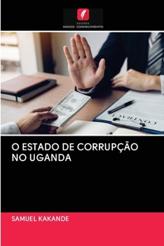Paperback O Estado de Corrupção No Uganda [Portuguese] Book