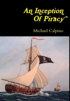 Hardcover An Inception Of Piracy Book