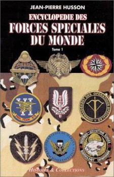 Paperback ENCYCLOPEDIE DES FORCES SPECIALES DU MONDE: Tome 1 (Special Operations) (French Edition) [French] Book