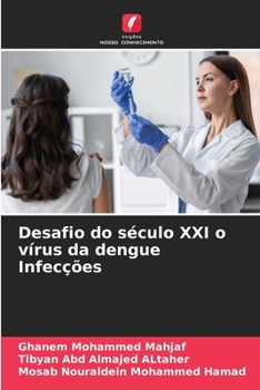 Paperback Desafio do século XXI o vírus da dengue Infecções [Portuguese] Book