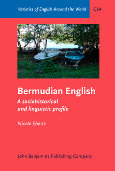 Hardcover Bermudian English: A Sociohistorical and Linguistic Profile Book