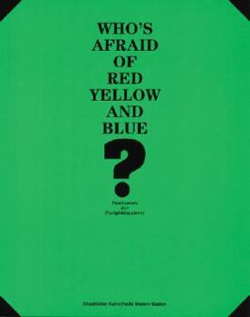 Paperback Who's Afraid of Red, Yellow and Blue? Book