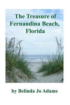 Paperback The Treasure of Fernandina Beach, Florida Book