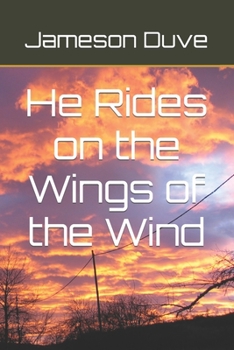 Paperback He Rides on the Wings of the Wind Book