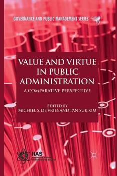 Paperback Value and Virtue in Public Administration: A Comparative Perspective Book