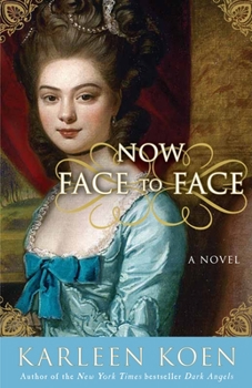 Now Face to Face - Book #3 of the Through a Glass Darkly