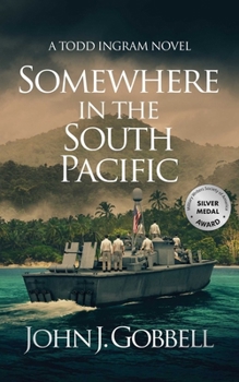 Somewhere in the South Pacific - Book #7 of the Todd Ingram
