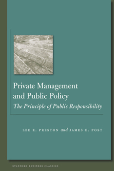 Paperback Private Management and Public Policy: The Principle of Public Responsibility Book