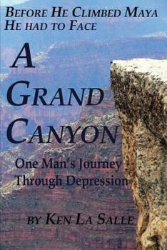 Paperback A Grand Canyon: One Man's Journey Through Depression Book