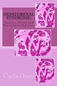 Paperback Hepatorenal Syndrome: Causes, Tests and Treatment Options Book